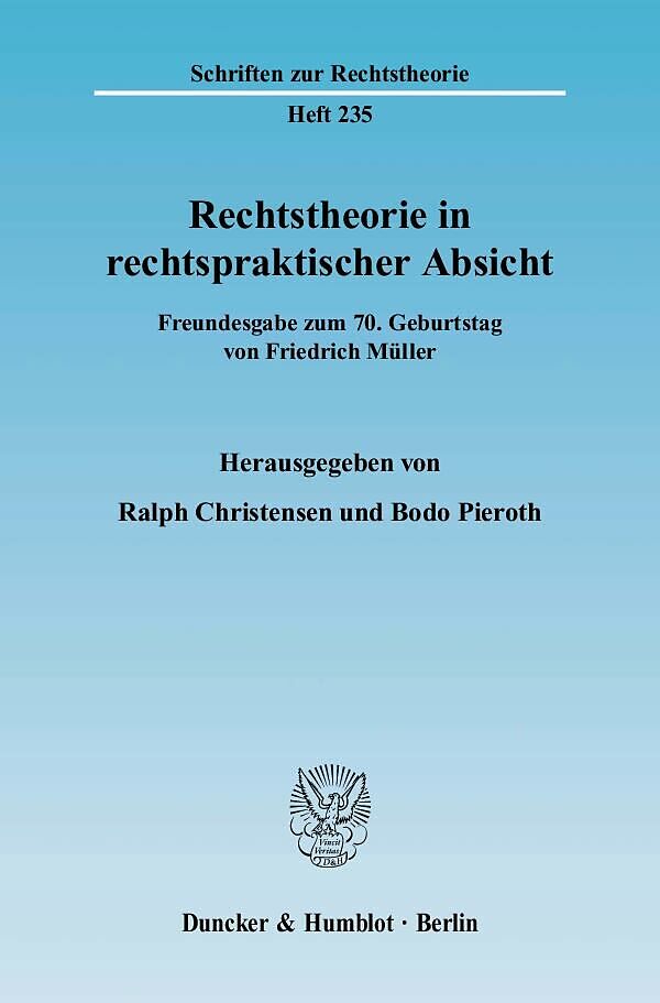 Rechtstheorie in rechtspraktischer Absicht.