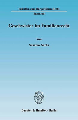 Kartonierter Einband Geschwister im Familienrecht. von Susanne Sachs
