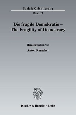 Kartonierter Einband Die fragile Demokratie - The Fragility of Democracy. von 
