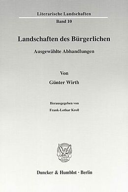 Kartonierter Einband Landschaften des Bürgerlichen. von Günter Wirth