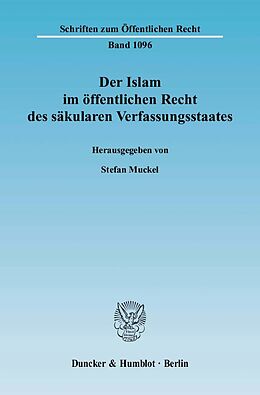 Fester Einband Der Islam im öffentlichen Recht des säkularen Verfassungsstaates. von 