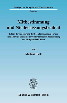 Kartonierter Einband Mitbestimmung und Niederlassungsfreiheit. von Mathias Bock