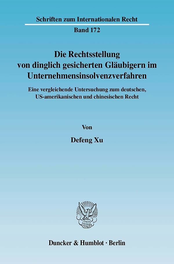 Die Rechtsstellung von dinglich gesicherten Gläubigern im Unternehmensinsolvenzverfahren.