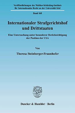 Kartonierter Einband Internationaler Strafgerichtshof und Drittstaaten. von Theresa Steinberger-Fraunhofer