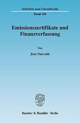 Kartonierter Einband Emissionszertifikate und Finanzverfassung. von Jens Nawrath