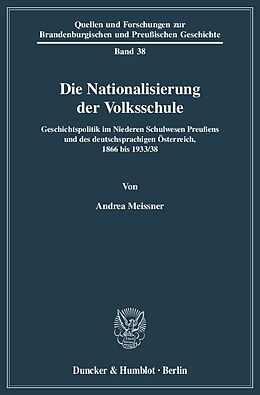 Kartonierter Einband Die Nationalisierung der Volksschule. von Andrea Meissner
