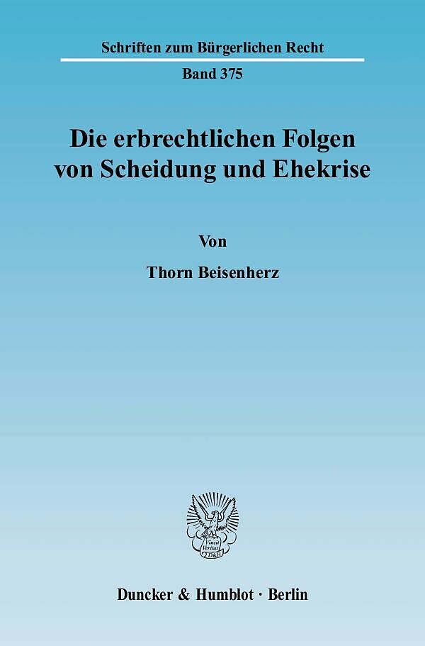 Die erbrechtlichen Folgen von Scheidung und Ehekrise.