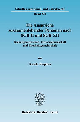 Kartonierter Einband Die Ansprüche zusammenlebender Personen nach SGB II und SGB XII. von Karola Stephan