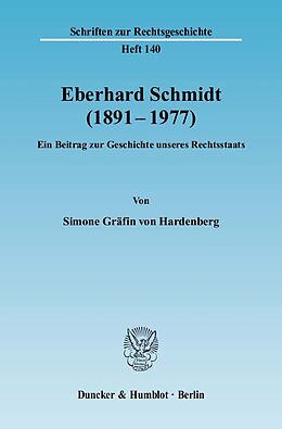 Kartonierter Einband Eberhard Schmidt (18911977). von Simone Gräfin von Hardenberg