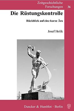 Kartonierter Einband Die Rüstungskontrolle. von Josef Holik