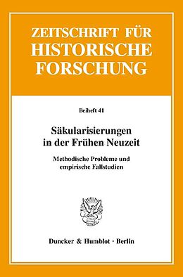 Kartonierter Einband Säkularisierungen in der Frühen Neuzeit. von Matthias Pohlig, Ute Lotz-Heumann, Vera Isaiasz