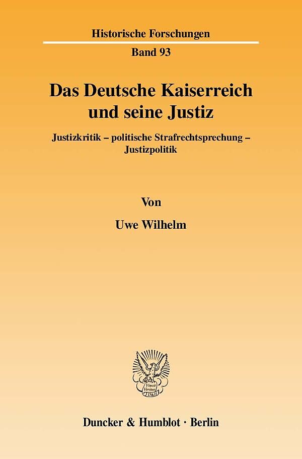 Das Deutsche Kaiserreich und seine Justiz.