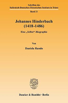 Kartonierter Einband Johannes Hinderbach (14181486). von Daniela Rando