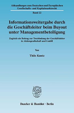 Kartonierter Einband Informationsweitergabe durch die Geschäftsleiter beim Buyout unter Managementbeteiligung. von Thilo Kuntz
