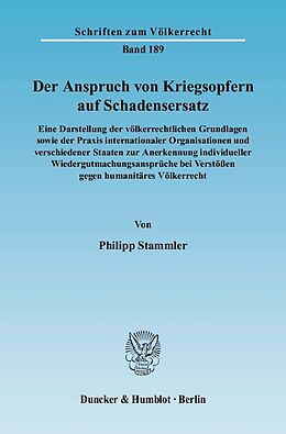 Kartonierter Einband Der Anspruch von Kriegsopfern auf Schadensersatz. von Philipp Stammler
