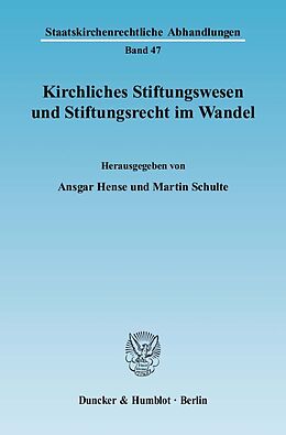 Kartonierter Einband Kirchliches Stiftungswesen und Stiftungsrecht im Wandel. von 
