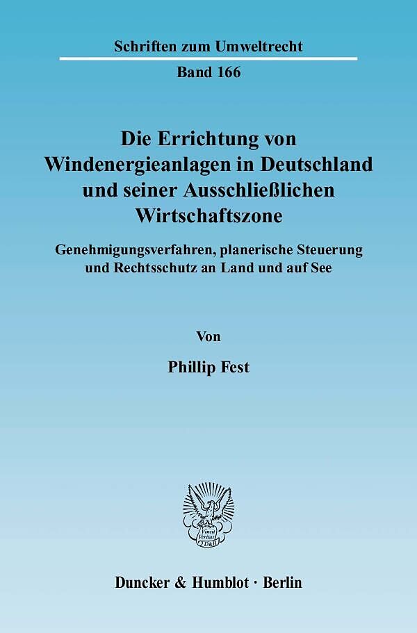 Die Errichtung von Windenergieanlagen in Deutschland und seiner Ausschließlichen Wirtschaftszone.