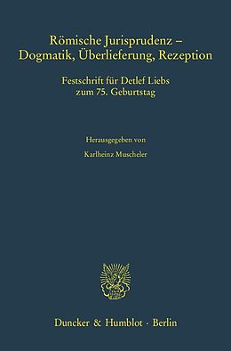 Leinen-Einband Römische Jurisprudenz - Dogmatik, Überlieferung, Rezeption. von 