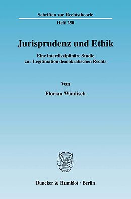 Kartonierter Einband Jurisprudenz und Ethik. von Florian Windisch