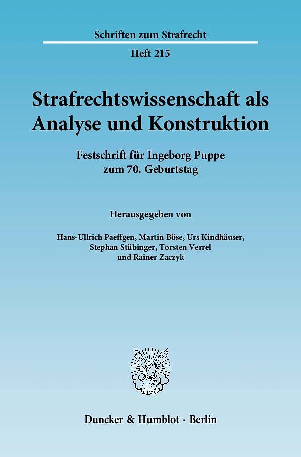 Strafrechtswissenschaft als Analyse und Konstruktion.