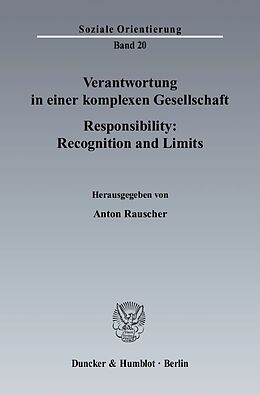 Kartonierter Einband Verantwortung in einer komplexen Gesellschaft - Responsibility: Recognition and Limits. von 