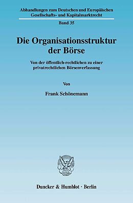 Kartonierter Einband Die Organisationsstruktur der Börse. von Frank Schönemann