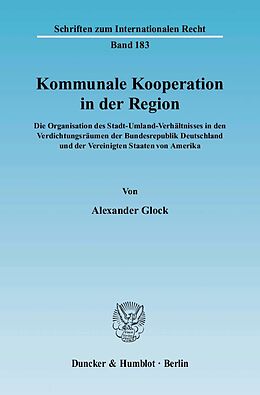 Kartonierter Einband Kommunale Kooperation in der Region. von Alexander Glock