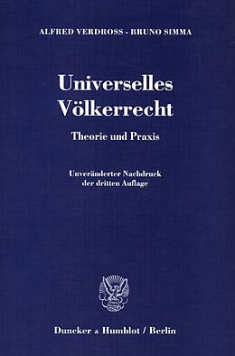 Kartonierter Einband Universelles Völkerrecht. von Bruno Simma, Alfred Verdross
