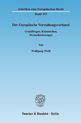 Kartonierter Einband Der Europäische Verwaltungsverbund. von Wolfgang Weiß