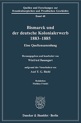 Kartonierter Einband Bismarck und der deutsche Kolonialerwerb 18831885. von 