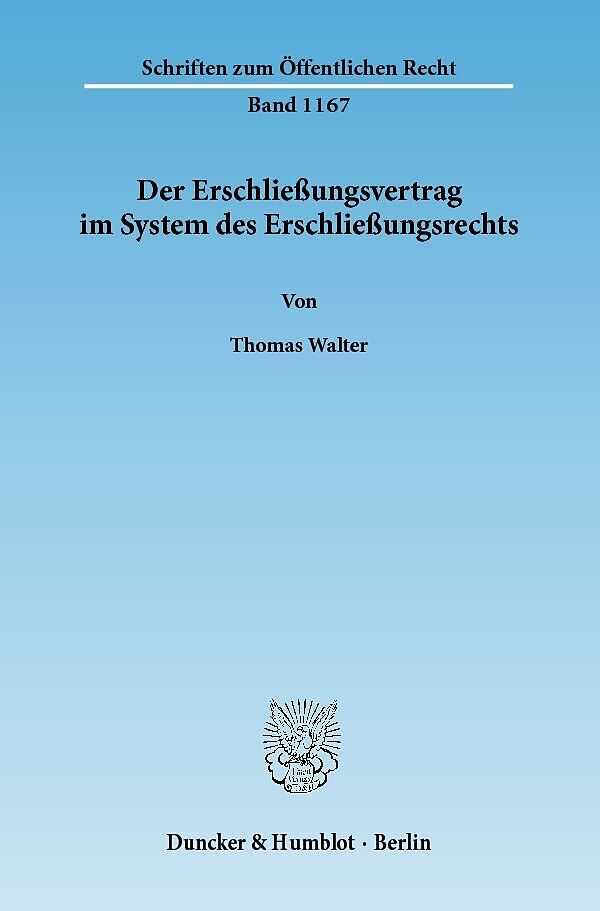 Der Erschließungsvertrag im System des Erschließungsrechts.