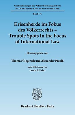 Kartonierter Einband Krisenherde im Fokus des Völkerrechts - Trouble Spots in the Focus of International Law. von 