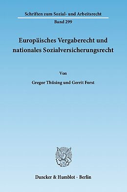 Kartonierter Einband Europäisches Vergaberecht und nationales Sozialversicherungsrecht. von Gregor Thüsing, Gerrit Forst