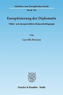 Kartonierter Einband Europäisierung der Diplomatie. von Lars Ole Petersen