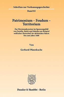 Kartonierter Einband Patrimonium - Feudum - Territorium. von Gerhard Pfannkuche