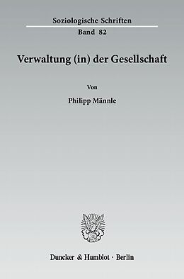 Kartonierter Einband Verwaltung (in) der Gesellschaft. von Philipp Männle