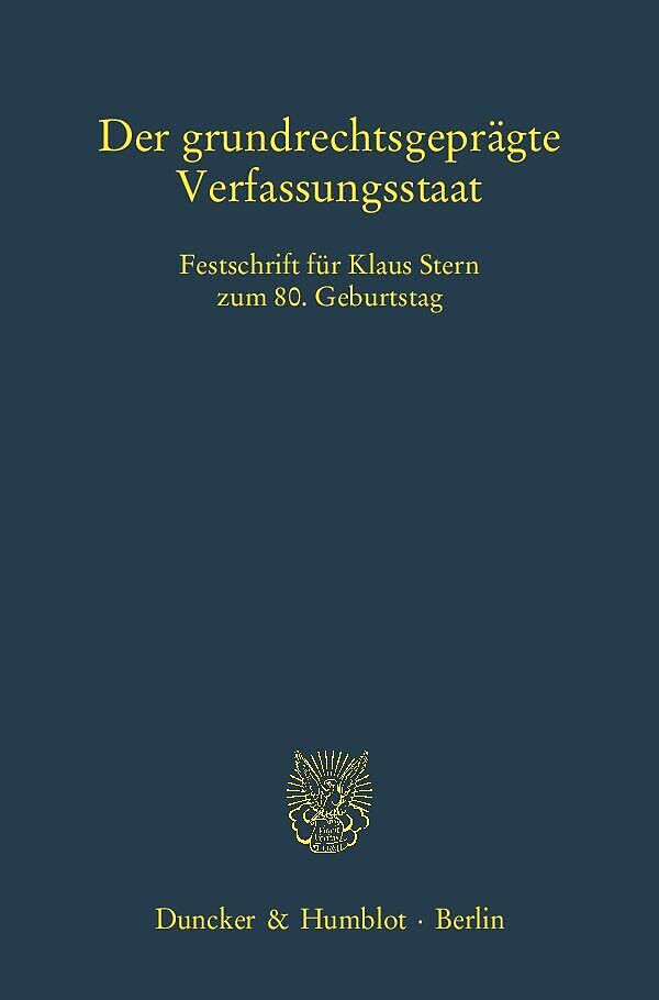 Der grundrechtsgeprägte Verfassungsstaat.