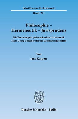 Kartonierter Einband Philosophie  Hermeneutik  Jurisprudenz. von Jens Kaspers
