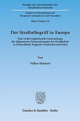 Kartonierter Einband Der Straftatbegriff in Europa. von Volker Helmert
