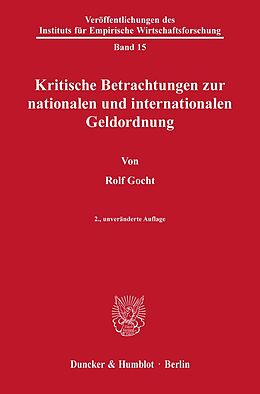 Kartonierter Einband Kritische Betrachtungen zur nationalen und internationalen Geldordnung. von Rolf Gocht