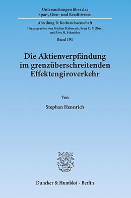 Kartonierter Einband Die Aktienverpfändung im grenzüberschreitenden Effektengiroverkehr. von Stephan Hennrich