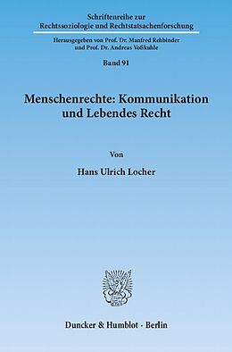 Kartonierter Einband Menschenrechte: Kommunikation und Lebendes Recht. von Hans Ulrich Locher
