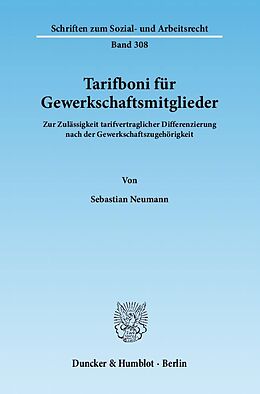 Kartonierter Einband Tarifboni für Gewerkschaftsmitglieder. von Sebastian Neumann