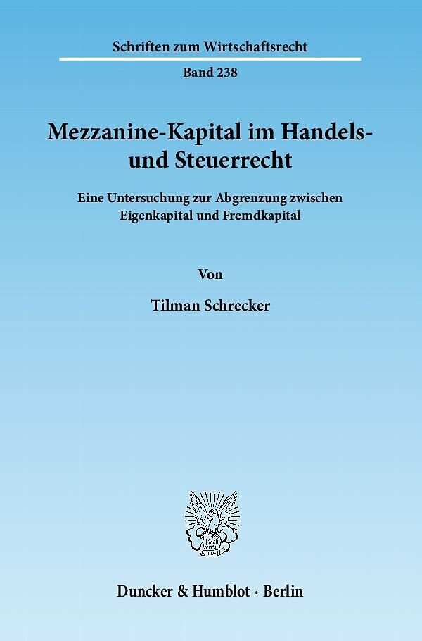 Mezzanine-Kapital im Handels- und Steuerrecht.