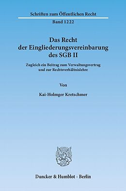 Kartonierter Einband Das Recht der Eingliederungsvereinbarung des SGB II. von Kai-Holmger Kretschmer