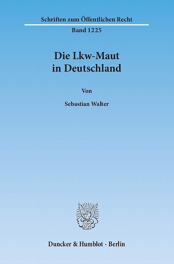 Die Lkw-Maut in Deutschland.