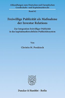 Kartonierter Einband Freiwillige Publizität als Maßnahme der Investor Relations. von Christin M. Posdziech