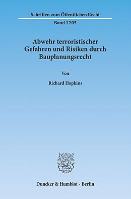 Kartonierter Einband Abwehr terroristischer Gefahren und Risiken durch Bauplanungsrecht. von Richard Hopkins