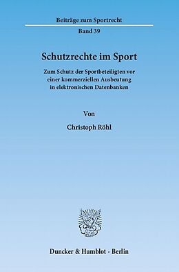 Kartonierter Einband Schutzrechte im Sport. von Christoph Röhl
