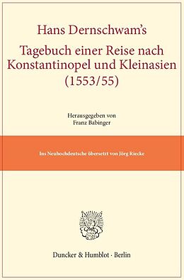 Kartonierter Einband Hans Dernschwam's Tagebuch einer Reise nach Konstantinopel und Kleinasien (1553-55). von Hans Dernschwam